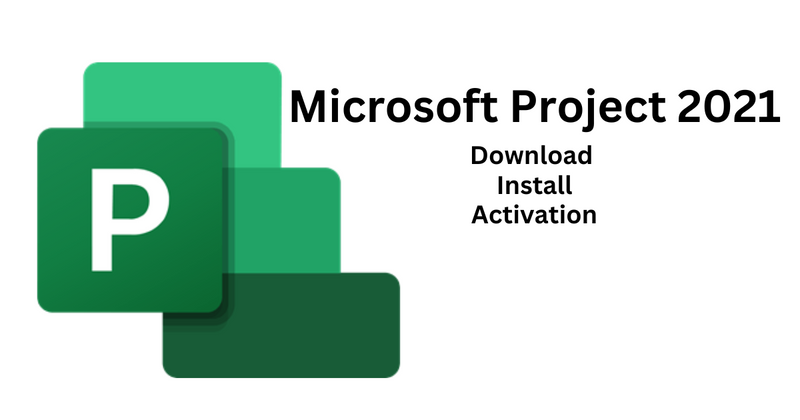 Ms Project Install Microsoft Project 2021 Professional, Download , install & Activation 2